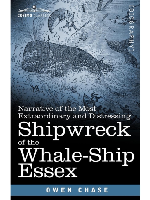Narrative of the Most Extraordinary and Distressing Shipwreck of the Whale-Ship Essex, EPUB eBook