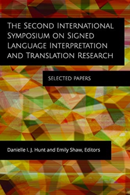The Second International Symposium on Signed Lan - Selected Papers, Hardback Book