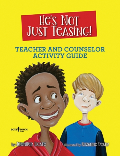 He'S Not Just Teasing - Counsellor Guide : Teacher and Counselor Activity Guide, Paperback / softback Book
