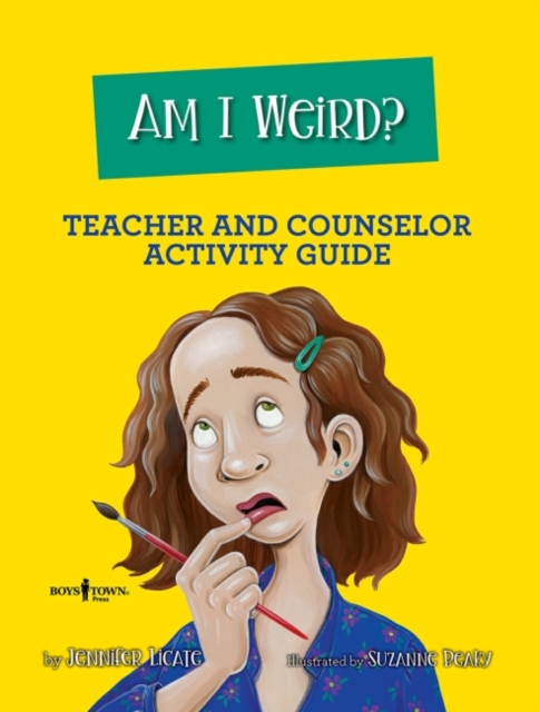Am I Weird? Teacher and Counselor Activity Guide, Paperback / softback Book