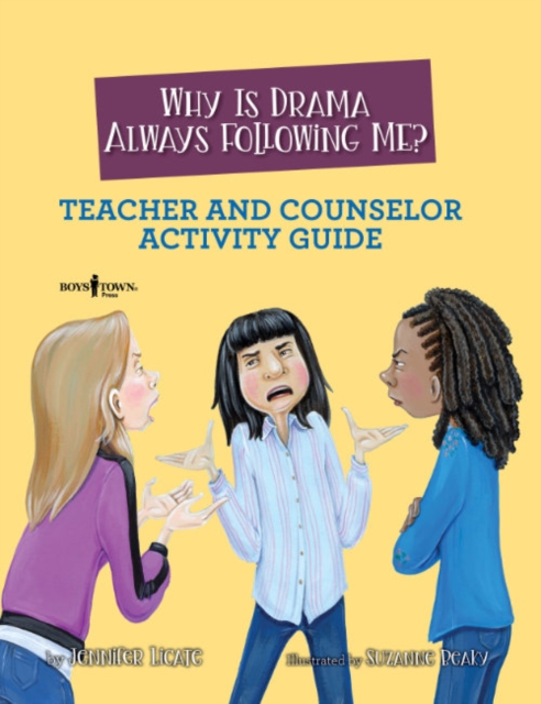 Why is Drama Always Following Me? Teache and Counselor Activity Guide, Paperback / softback Book