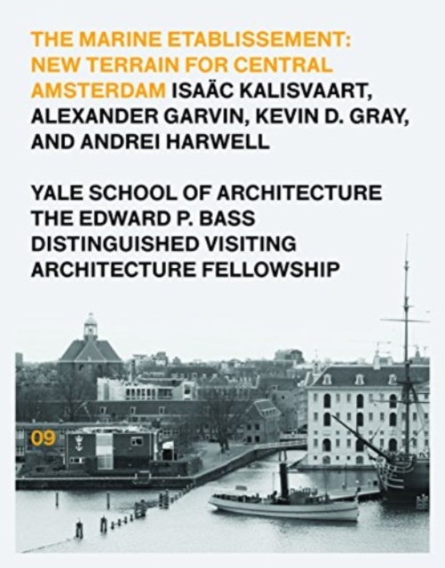 The Marine Etablissement : Edward P. Bass Distinguished Visiting Architecture Fellowship, Paperback / softback Book