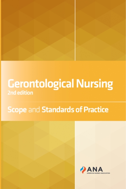 Gerontological Nursing : Scope and Standards of Practice, 2nd Edition, EPUB eBook