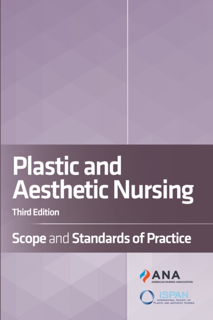 Plastic and Aesthetic Nursing : Scope and Standards of Practice, EPUB eBook