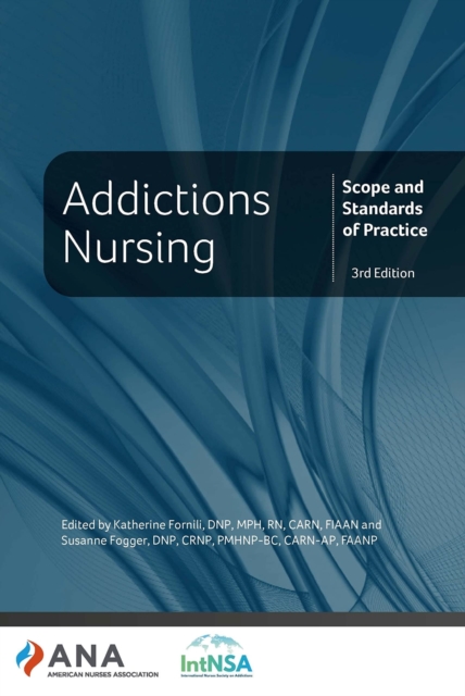 Addictions Nursing : Scope and Standards of Practice, Paperback / softback Book