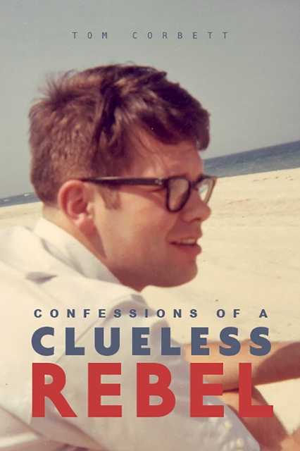 Confessions of a Clueless Rebel, EPUB eBook