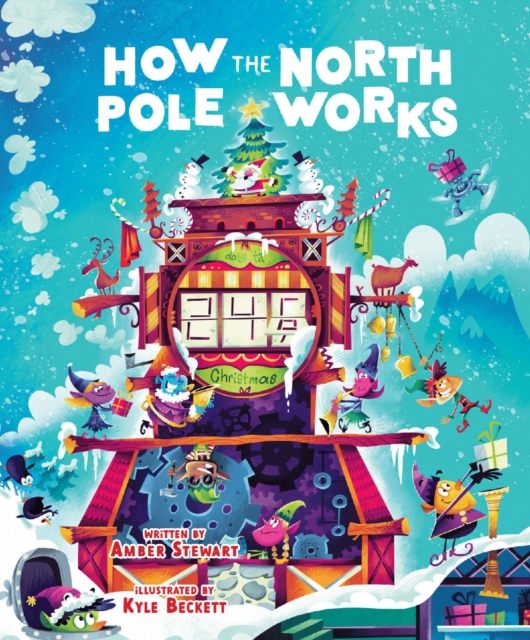 How the North Pole Works, Hardback Book