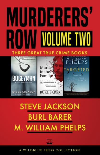 Murderers' Row Volume Two : Bogeyman, Murder in the Family, Targeted, EPUB eBook