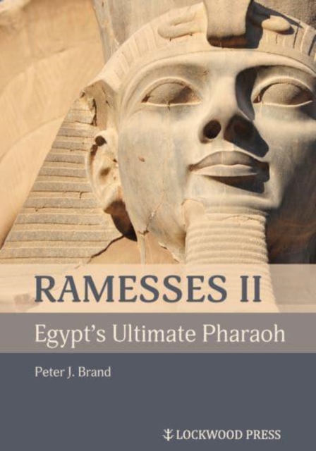 Ramesses II, Egypt's Ultimate Pharaoh, Paperback / softback Book