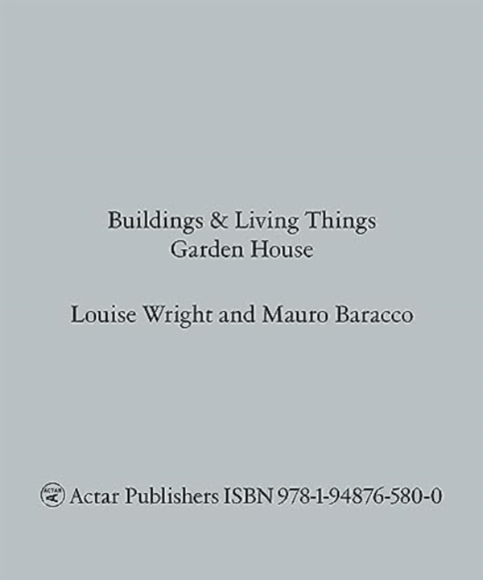 Buildings and Living Things : Garden House, Paperback / softback Book