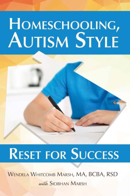 Homeschooling, Autism Style : Reset for Success, EPUB eBook