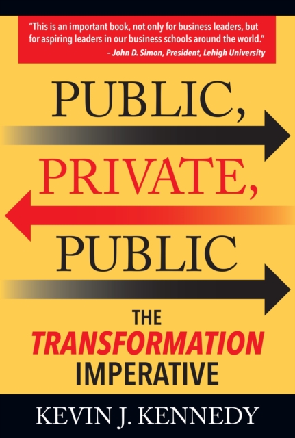 Public, Private, Public: The Transformation Imperative, EPUB eBook