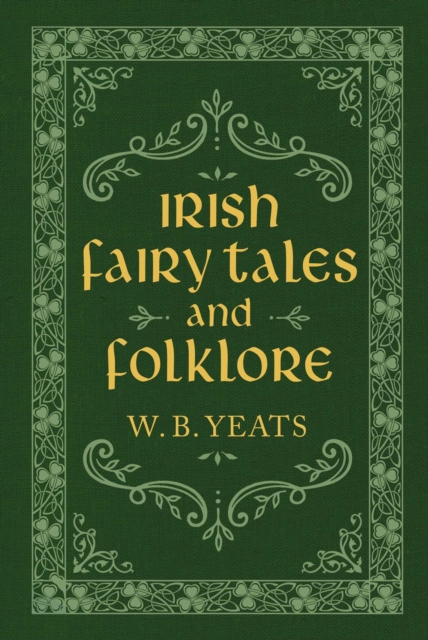 Irish Fairy Tales and Folklore, EPUB eBook