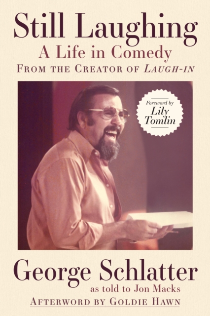 Still Laughing: A Life in Comedy (From the Creator of Laugh-in), Hardback Book