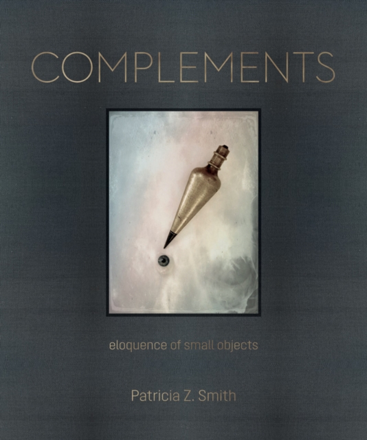 Complements : Eloquence of Small Objects, Hardback Book
