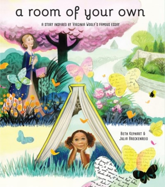 A Room of Your Own : A Story Inspired by Virginia Woolf’s Famous Essay, Hardback Book