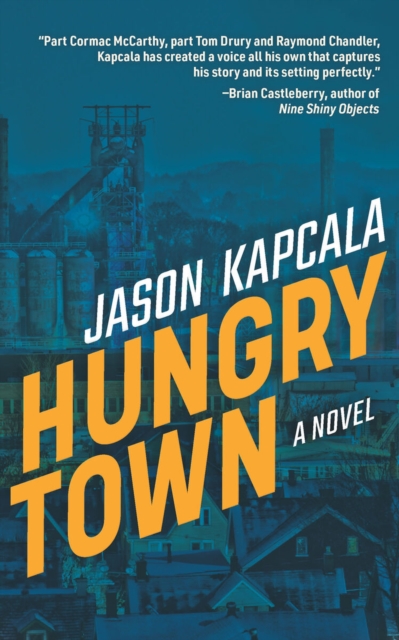 Hungry Town : A Novel, Paperback / softback Book