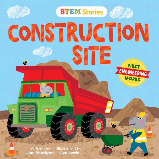 Steam Stories Construction Site : First Engineering Words, Board book Book