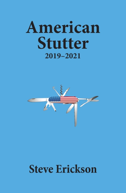American Stutter: 2019-2021, Paperback / softback Book