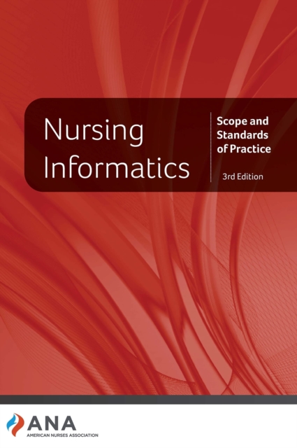 Nursing Informatics : Scope and Standards of Practice, Paperback / softback Book