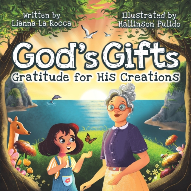 God's Gifts : Gratitude for His Creations, Paperback / softback Book