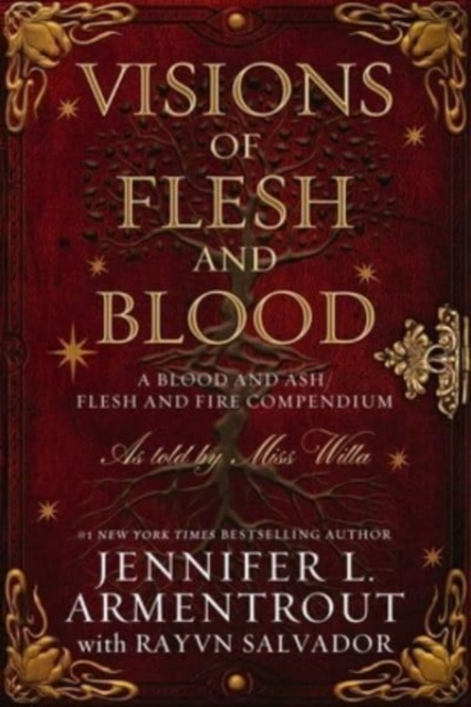 Visions of Flesh and Blood : A Blood and Ash/Flesh and Fire Compendium, Hardback Book
