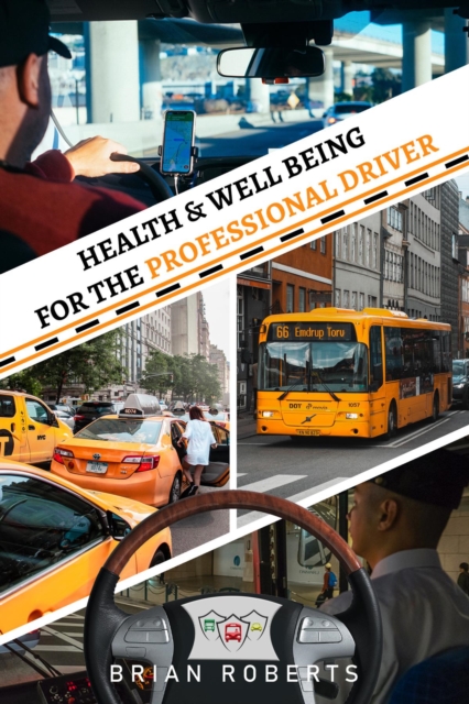 Health & Well Being for the Professional Driver, EPUB eBook
