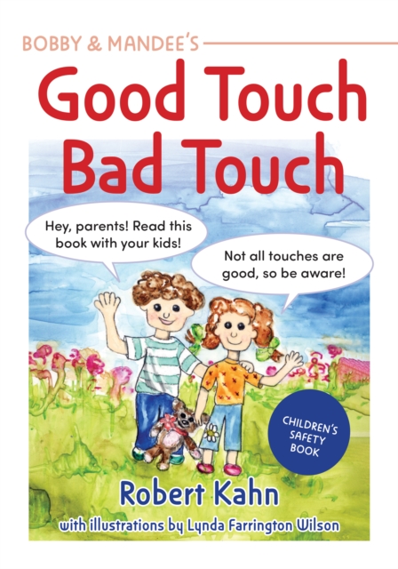 Bobby and Mandee's Good Touch, Bad Touch : Children's Safety Book, EPUB eBook