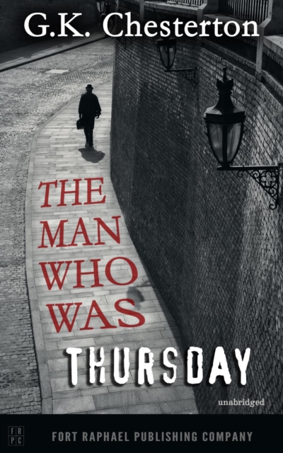 The Man Who Was Thursday - A Nightmare - Unabridged, EPUB eBook