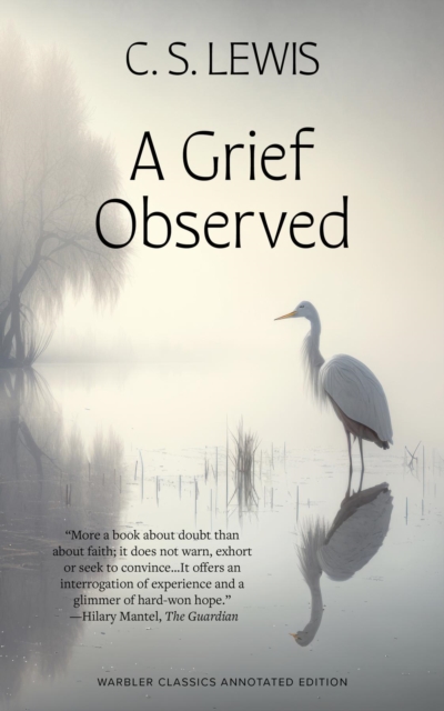 A Grief Observed (Warbler Classics Annotated Edition), EPUB eBook