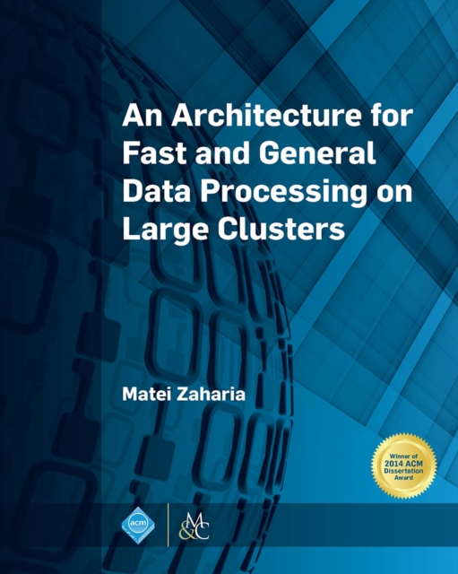 An Architecture for Fast and General Data Processing on Large Clusters, PDF eBook