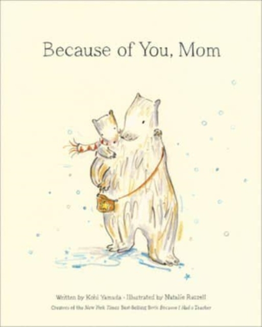 Because of You, Mom, Hardback Book