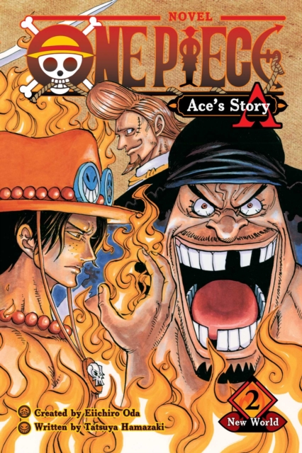 One Piece: Ace's Story, Vol. 2 : New World, Paperback / softback Book