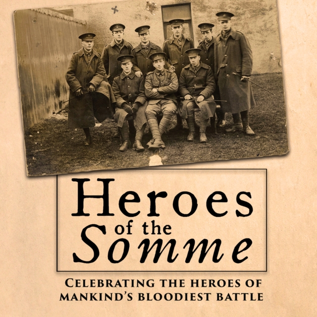 Heroes of the Somme, eAudiobook MP3 eaudioBook