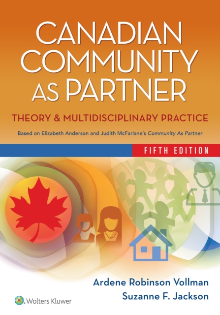 Canadian Community as Partner : Theory & Multidisciplinary Practice, EPUB eBook