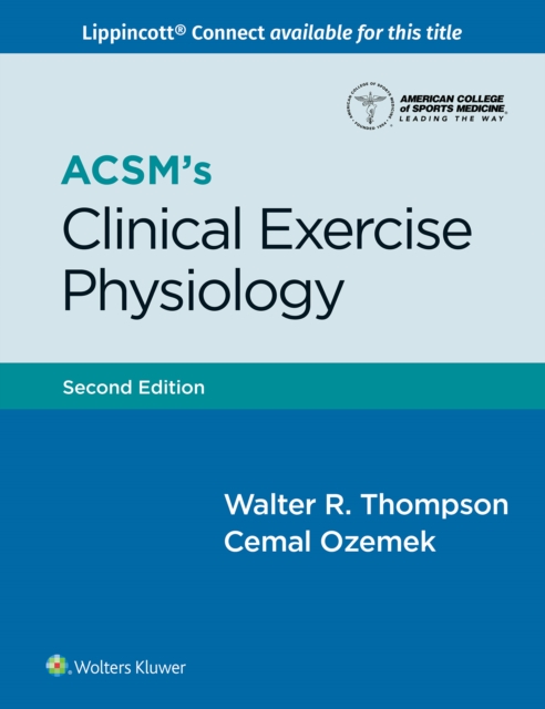 ACSM's Clinical Exercise Physiology, Paperback / softback Book