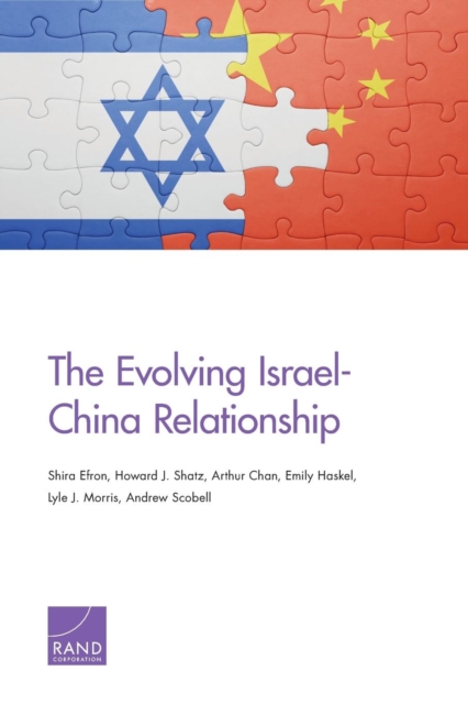 The Evolving Israel-China Relationship, Paperback / softback Book