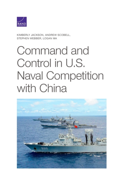 Command and Control in U.S. Naval Competition with China, Paperback / softback Book