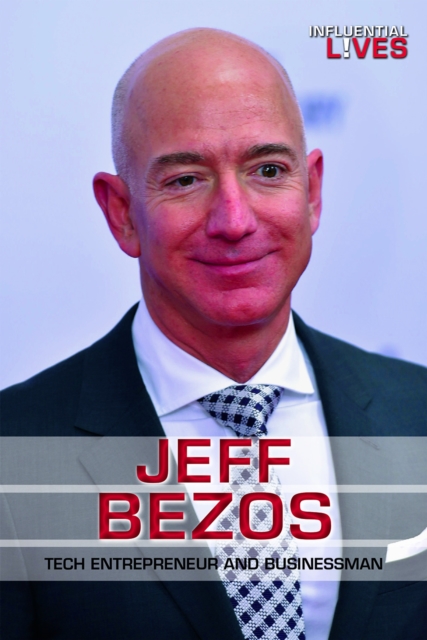 Jeff Bezos : Tech Entrepreneur and Businessman, PDF eBook
