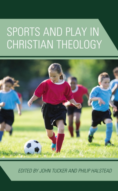 Sports and Play in Christian Theology, EPUB eBook