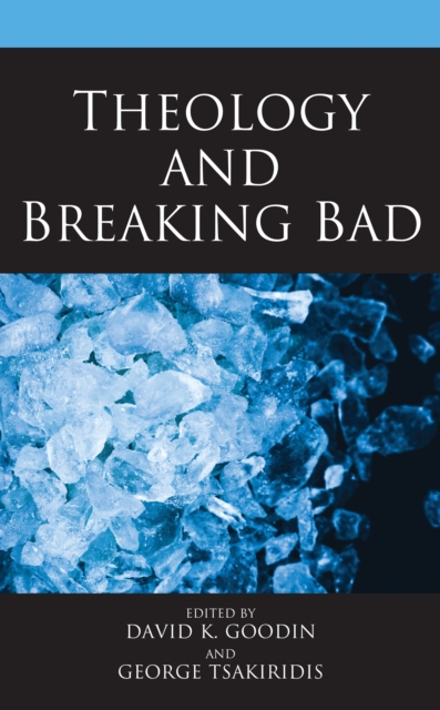 Theology and Breaking Bad, Hardback Book