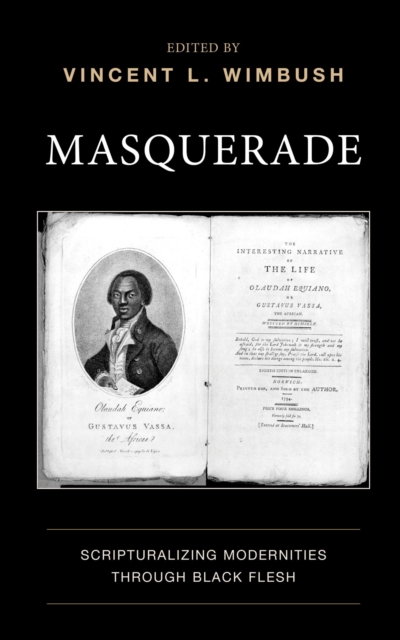 Masquerade : Scripturalizing Modernities through Black Flesh, EPUB eBook