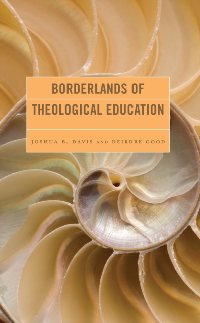 Borderlands of Theological Education, Hardback Book
