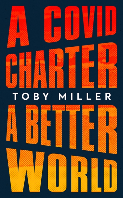 A COVID Charter, A Better World, Paperback / softback Book