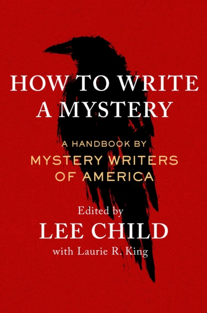 How to Write a Mystery : A Handbook from Mystery Writers of America, Hardback Book