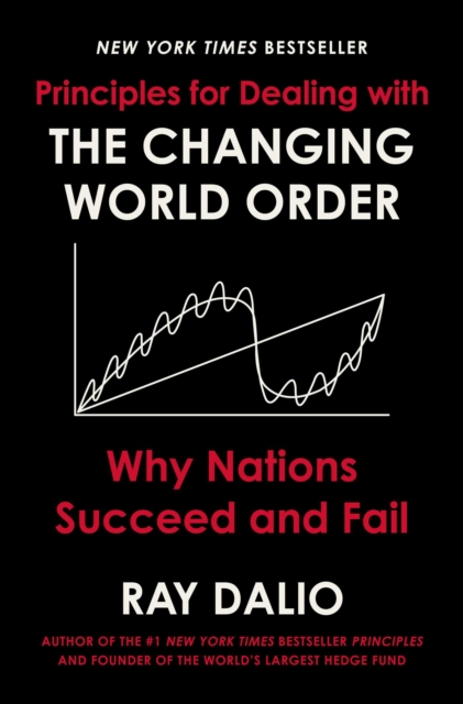 Principles for Dealing with the Changing World Order : Why Nations Succeed and Fail, EPUB eBook