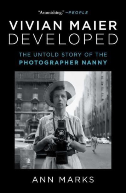 Vivian Maier Developed : The Untold Story of the Photographer Nanny, Paperback / softback Book