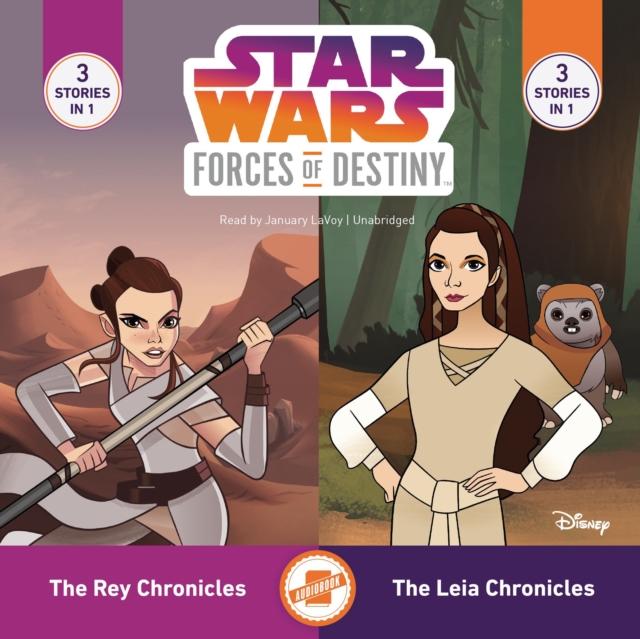 Star Wars Forces of Destiny: The Leia Chronicles &amp; The Rey Chronicles, eAudiobook MP3 eaudioBook