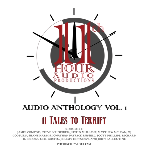 11th Hour Audio Productions Audio Anthology, Vol. 1, eAudiobook MP3 eaudioBook