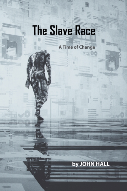 The Slave Race : A Time of Change, EPUB eBook